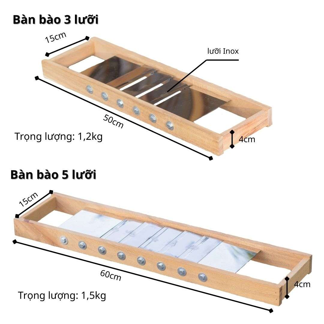 Bào lát 3 lưỡi có chiều dài 50cm, rộng 15cm. Bào lát 5 lưỡi dài 60cm, rộng 15cm